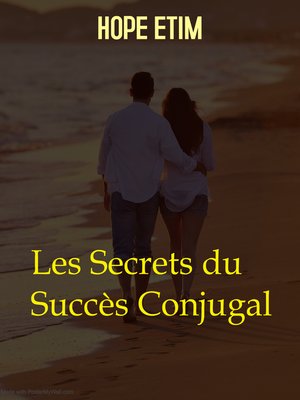 cover image of Les Secrets du Succès Conjugal